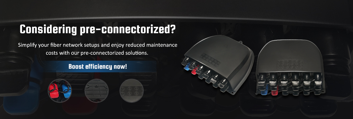 LongXingʼs Pre-Connectorized Optical Distribution Box